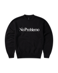 No Problemo Sweatshirt