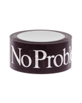 No Problemo Tape